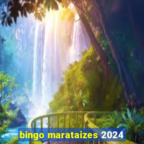 bingo marataizes 2024